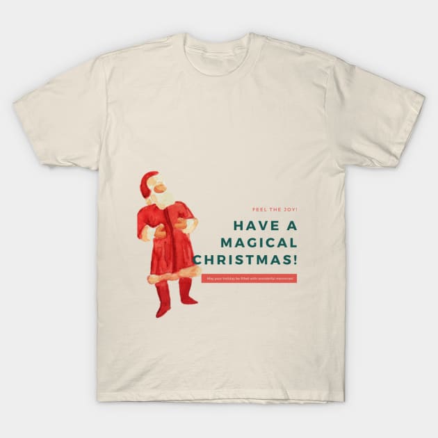 Have A Magical Christmas T-Shirt by Christamas Clothing